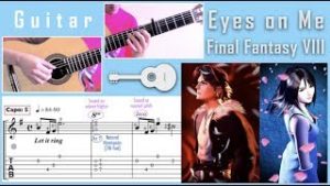 Eyes On Me [Final Fantasy VIII Theme] / Faye Wong (Guitar) [Notation + TAB]